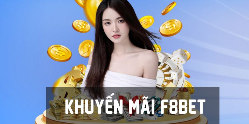 Khuyến mãi F8bet