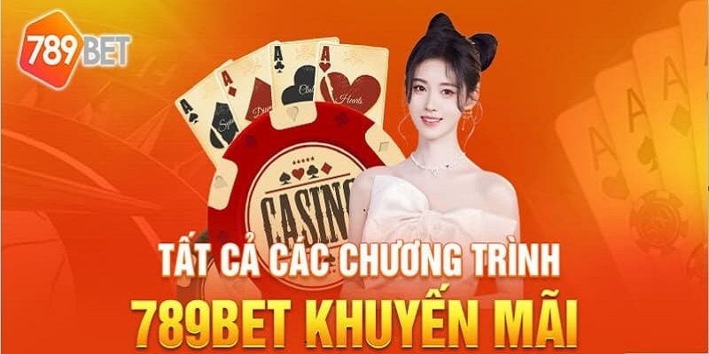 Người chơi mới săn khuyến mãi 789Bet nào