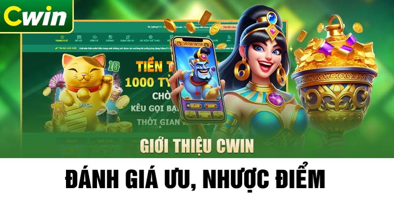 Đánh giá ưu nhược điểm Cwin