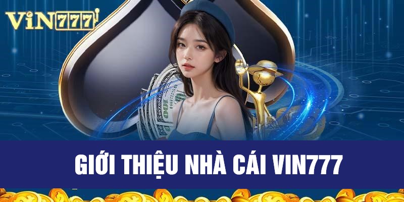 giới thiệu nhà cái Vin777