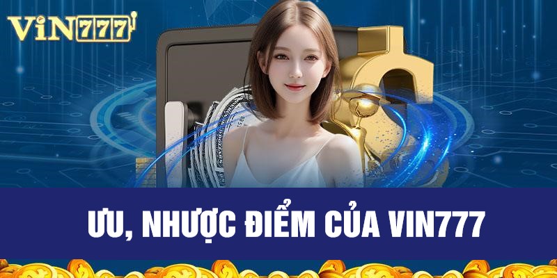 Ưu nhược điểm Vin777