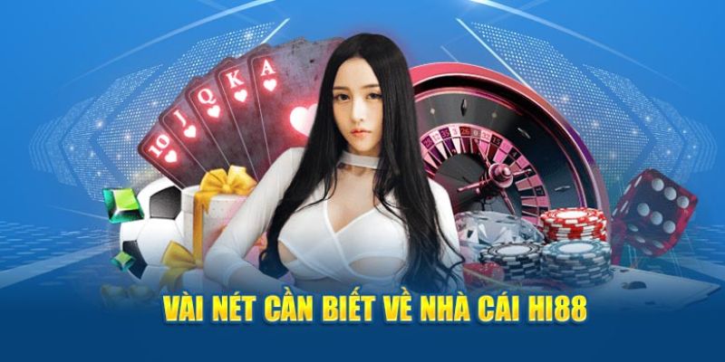 Tổng quan về nhà cái Hi88